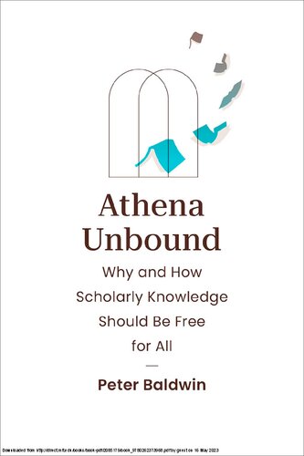 Athena Unbound: Why and How Scholarly Knowledge Should Be Free for All