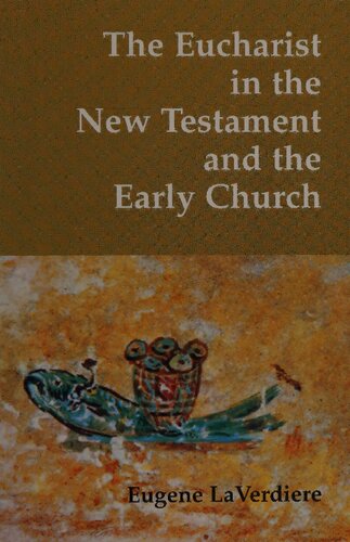 The Eucharist in the New Testament and the Early Church