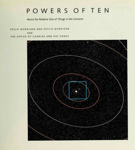 Powers of Ten: About the Relative Size of Things in the Universe