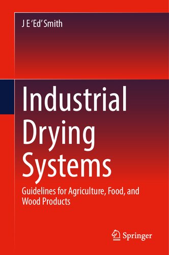 Industrial Drying Systems: Guidelines for Agriculture, Food, and Wood Products