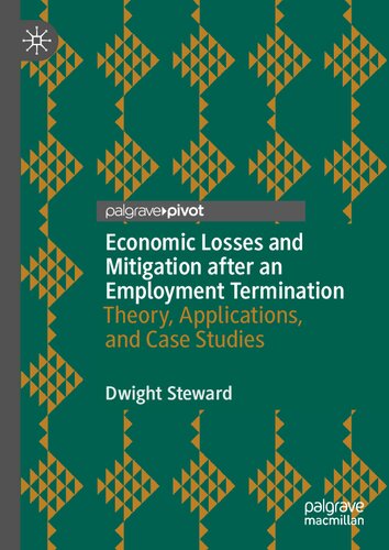 Economic Losses and Mitigation after an Employment Termination: Theory, Applications, and Case Studies