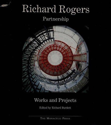 Richard Rogers: Partnership : Works and Projects