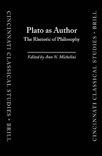 Plato as Author: The Rhetoric of Philosophy