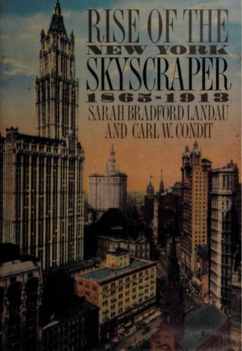 Rise of the New York Skyscraper 1865–1913