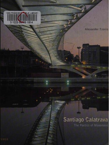 Santiago Calatrava: The Poetics of Movement (Architecture/Design Series)