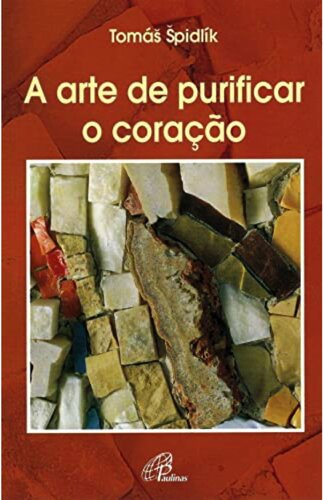 A arte de purificar o coração