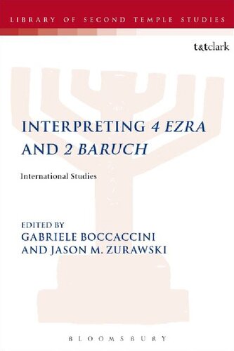 Interpreting 4 Ezra and 2 Baruch: International Studies