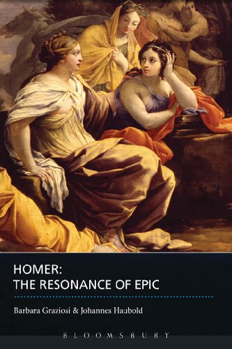 Homer: The Resonance of Epic