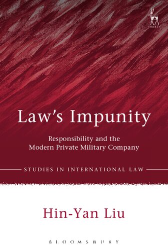 Law’s Impunity: Responsibility and the Modern Private Military Company