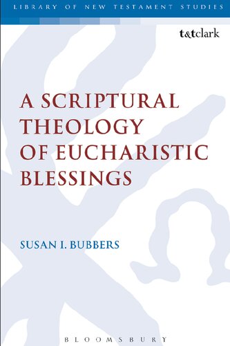 A Scriptural Theology of Eucharistic Blessings