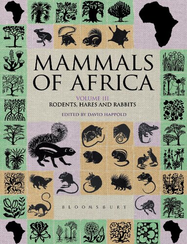 Mammals of Africa Volume III: Rodents, Hares and Rabbits