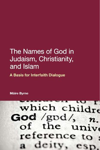 The Names of God in Judaism, Christianity, and Islam: A Basis for Interfaith Dialogue