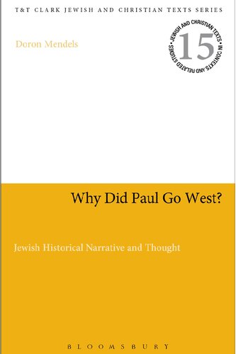 Why Did Paul Go West?: Jewish Historical Narrative and Thought