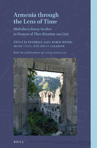 Armenia Through the Lens of Time: Multidisciplinary Studies in Honour of Theo Maarten Van Lint