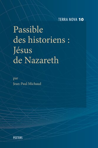 Passible Des Historiens: Jesus De Nazareth