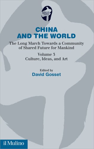 China and the World: The Long March Towards a Community of Shared Future for Mankind