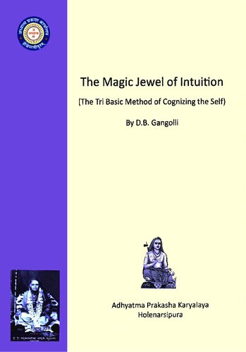 The Magic Jewel of Intuition (The Tri Basic Method of Cognizing the Self)