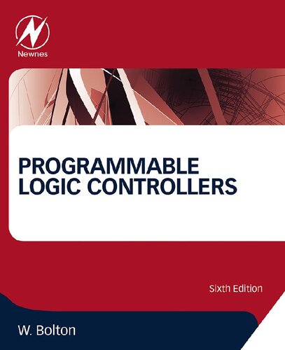 Programmable Logic Controllers, Sixth Edition