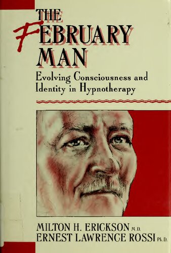 The February Man: Evolving Consciousness and Identity in Hypnotherapy