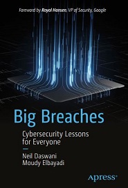 Big Breaches: Cybersecurity Lessons for Everyone