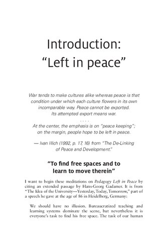 Pedagogy Left in Peace: Cultivating Free Spaces in Teaching and Learning