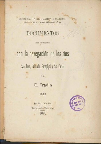 Documentos relacionados con la navegación de los ríos San Juan, Colorado, Sarapiquí y San Carlos