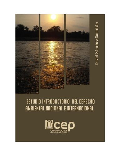 Estudio introductorio del derecho ambiental nacional e internacional