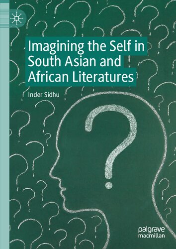 Imagining the Self in South Asian and African Literatures