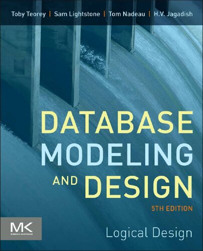 Database Modeling and Design: Logical Design, Fifth Edition