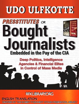 Presstitutes/Bought Journalists: Embedded in the Pay of the CIA