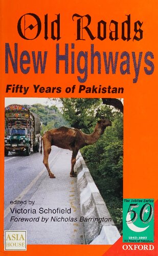 Old Roads, New Highways: Fifty Years of Pakistan