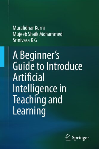 A Beginner's Guide to Introduce Artificial Intelligence in Teaching and Learning