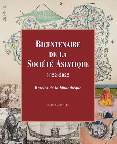 Bicentenaire de la Société Asiatique 1822-2022: Raretés de la bibliothèque