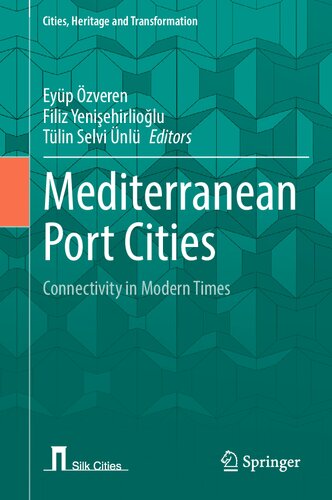 Mediterranean Port Cities: Connectivity in Modern Times