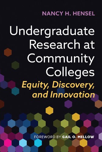 Undergraduate Research at Community Colleges: Equity, Discovery, and Innovation