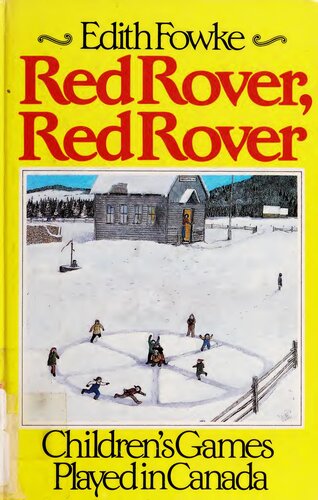 Red Rover, Red Rover: Children's Games Played in Canada