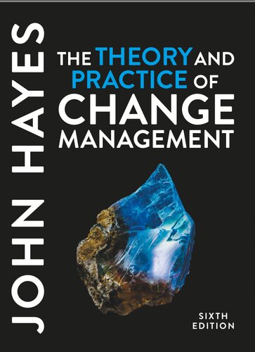 The Theory and Practice of Change Management