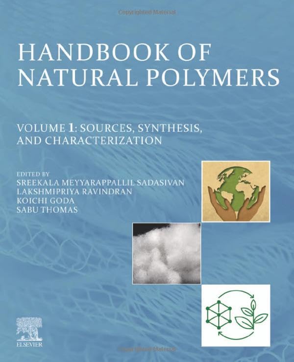 Handbook of Natural Polymers, Volume 1: Sources, Synthesis, and Characterization