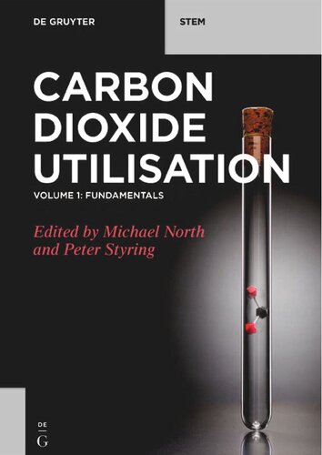 Carbon Dioxide Utilization. Volume 1: Fundamentals