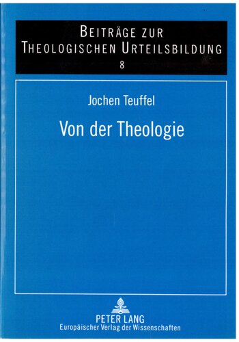 Von der Theologie: Die Kunst der guten Gottesrede in Entsprechung zur gelesenen SCHRIFT