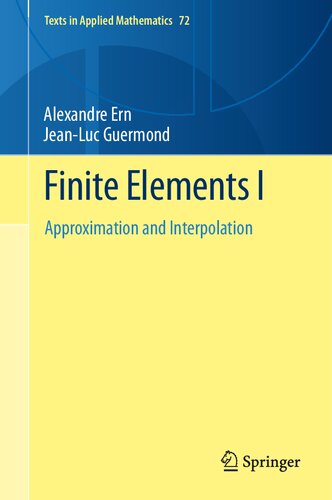 Finite Elements I : Approximation and Interpolation