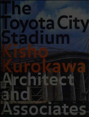 The Toyota City Stadium: Kisho Kurokawa Architects and Associates