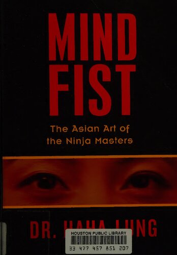 Mind Fist: The Asian Art of the Ninja Masters