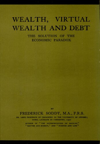 Wealth, Virtual Wealth and Debt: the Solution of the Economic Paradox