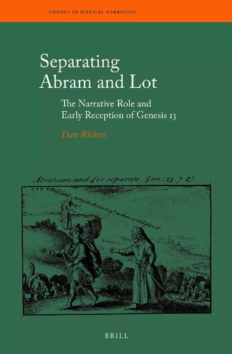 Separating Abram and Lot: The Narrative Role and Early Reception of Genesis 13