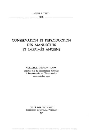 Conservation et reproduction des manuscrits et imprimés anciens. Atti del Convegno internazionale per il 5º Centenario della Biblioteca Vaticana (1975)