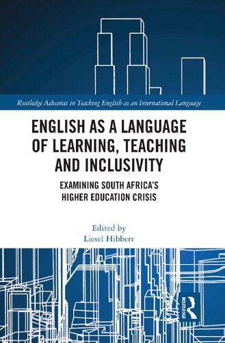 English as a Language of Learning Teaching and Inclusivity: Examining South Africa's Higher Education Crisis