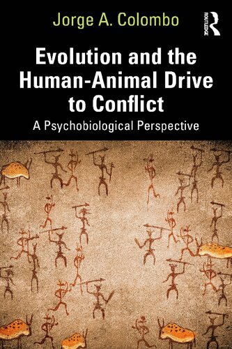 Evolution and the Human-Animal Drive to Conflict: A Psychobiological Perspective