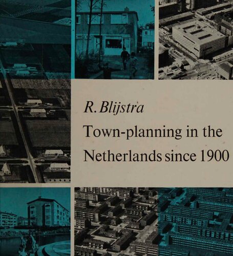 Town-planning in the Netherlands Since 1900