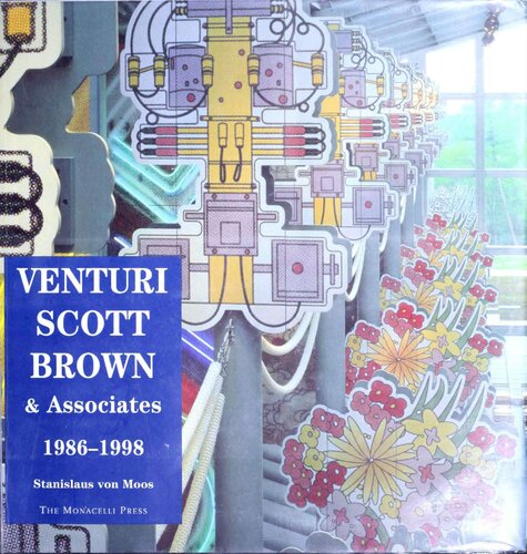 Venturi, Scott Brown and Associates: Buildings and Projects 1986-1997: Buildings and Projects, 1986-1998